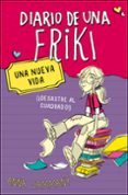 diario de una friki 1: una nueva vida-anna cammany-9788490430675 diario de una friki 1: una nueva vida-anna cammany-9788490430675