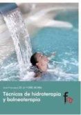 tecnicas de hidroterapia y balneoterapia-jose francisco de la torre-9788490512975 tecnicas de hidroterapia y balneoterapia-jose francisco de la torre-9788490512975