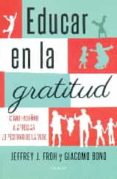educar en la gratitud-giacomo; froh, jeffrey j. bono-9788490614075 educar en la gratitud-giacomo; froh, jeffrey j. bono-9788490614075
