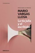 la tía julia y el escribidor-mario vargas llosa-9788490625675 la tía julia y el escribidor-mario vargas llosa-9788490625675