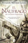 el náufrago de la gran armada (ebook)-fernando martinez lainez-9788490691175 el náufrago de la gran armada (ebook)-fernando martinez lainez-9788490691175