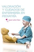 valoración y cuidados de enfermería en pediatria-ignacio ladrero paños-9788490887875 valoración y cuidados de enfermería en pediatria-ignacio ladrero paños-9788490887875