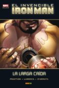 el invencible iron man 7: la larga caida-matt fraction-salvador larroca-9788490948675 el invencible iron man 7: la larga caida-matt fraction-salvador larroca-9788490948675