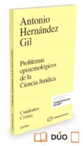 problemas epistemológicos de la ciencia jurídica-antonio hernandez gil-9788491359975 problemas epistemológicos de la ciencia jurídica-antonio hernandez gil-9788491359975