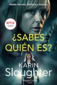 ¿sabes quién es? (ebook)-karin slaughter-9788491393375 ¿sabes quién es? (ebook)-karin slaughter-9788491393375
