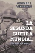 la segunda guerra mundial-gerhard l. weinberg-9788491990475 la segunda guerra mundial-gerhard l. weinberg-9788491990475