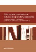 diecinueve manuales de educacion para la ciudadania-jose angel ceballos-antonio paramo-jose j. escandell-9788492456475 diecinueve manuales de educacion para la ciudadania-jose angel ceballos-antonio paramo-jose j. escandell-9788492456475