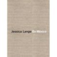 en mexico-julio trujillo-jessica lange-9788492480975 en mexico-julio trujillo-jessica lange-9788492480975