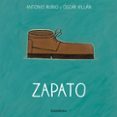 zapato ( de la cuna a la luna )-antonio rubio herrero-9788492608775 zapato ( de la cuna a la luna )-antonio rubio herrero-9788492608775