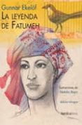 la leyenda de fatumeh-gunnar ekelöf-9788492683475 la leyenda de fatumeh-gunnar ekelöf-9788492683475