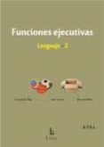funciones ejecutivas: lenguaje-2-9788492785575 funciones ejecutivas: lenguaje-2-9788492785575