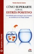 como superarse con el estres positivo-tomas garcia castro-9788492892075 como superarse con el estres positivo-tomas garcia castro-9788492892075