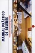 manual practico de belenes: tecnicas de construccion y montaje-manuel ortega rodriguez-9788493246075 manual practico de belenes: tecnicas de construccion y montaje-manuel ortega rodriguez-9788493246075