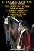 el caballo lusitano: origen e historia-juan carlos altamirano-9788493253875 el caballo lusitano: origen e historia-juan carlos altamirano-9788493253875