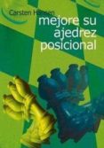 mejore su ajedrez posicional-carsten hansen-9788493545475 mejore su ajedrez posicional-carsten hansen-9788493545475