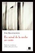 en mitad de la noche un canto-jiri kratochvil-9788493760175 en mitad de la noche un canto-jiri kratochvil-9788493760175
