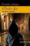 ordo dei (perdedores anonimos)-carmelo anaya-9788493932275 ordo dei (perdedores anonimos)-carmelo anaya-9788493932275