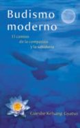 budismo moderno: el camino de la compasion y la sabiduria-gueshe kelsang gyatso-9788493946975 budismo moderno: el camino de la compasion y la sabiduria-gueshe kelsang gyatso-9788493946975