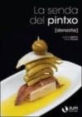 la senda del pintxo (2ª edicion)-josema azpeitia-9788494028175 la senda del pintxo (2ª edicion)-josema azpeitia-9788494028175
