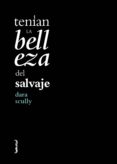 tenían la belleza del salvaje-dara scully-9788494261275 tenían la belleza del salvaje-dara scully-9788494261275