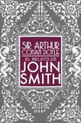 el relato de john smith-arthur conan, sir doyle-9788494274275 el relato de john smith-arthur conan, sir doyle-9788494274275