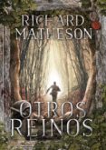 otros reinos-richard matheson-9788494296475 otros reinos-richard matheson-9788494296475