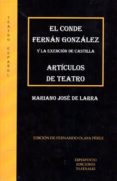 el conde de fernán gonzález y la exención de castilla-mariano jose de larra-9788494402975 el conde de fernán gonzález y la exención de castilla-mariano jose de larra-9788494402975