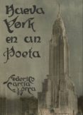 nueva york en un poeta-federico garcia lorca-9788494539275 nueva york en un poeta-federico garcia lorca-9788494539275