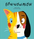 bow wow meow-blanca lacasa-9788494541575 bow wow meow-blanca lacasa-9788494541575