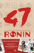 47 ronin: la historia de los leales samuraris de ako-tamenaga shunsui-9788494578175 47 ronin: la historia de los leales samuraris de ako-tamenaga shunsui-9788494578175