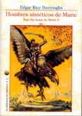 hombres sinteticos de marte: bajo las lunas de marte 9-edgar rice burroughs-9788494601675 hombres sinteticos de marte: bajo las lunas de marte 9-edgar rice burroughs-9788494601675