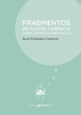 fragmentos de planta y espacio: sistema diedrico en enric miralles-javier fernandez contreras-9788494917875 fragmentos de planta y espacio: sistema diedrico en enric miralles-javier fernandez contreras-9788494917875
