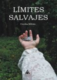limites salvajes-cecilia millan-9788494968075 limites salvajes-cecilia millan-9788494968075