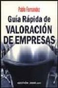 guia rapida de valoracion de empresas-pablo fernandez-9788496426375 guia rapida de valoracion de empresas-pablo fernandez-9788496426375