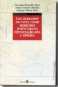 derechos sociales como derechos justiciables: potencialidades y l imites-gerardo pisarello-9788496721975 derechos sociales como derechos justiciables: potencialidades y l imites-gerardo pisarello-9788496721975