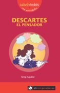 descartes: el pensador-sergi aguilar-9788496751675 descartes: el pensador-sergi aguilar-9788496751675