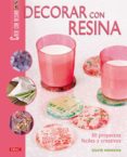 decorar con resina-sylvie hooghe-9788496777675 decorar con resina-sylvie hooghe-9788496777675