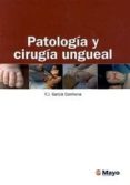 patologia y cirugia ungueal-f.j. garcia carmona-9788496792975 patologia y cirugia ungueal-f.j. garcia carmona-9788496792975