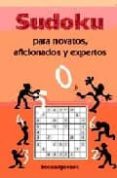 sudoku para novatos, aficionados y expertos-9788496829275 sudoku para novatos, aficionados y expertos-9788496829275
