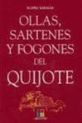 ollas, sartenes y fogones del quijote-gloria sanjuan-9788497363075 ollas, sartenes y fogones del quijote-gloria sanjuan-9788497363075