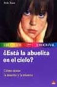 ¿esta la abuelita en el cielo?: como tratar la muerte y la triste za-heike baum-9788497540575 ¿esta la abuelita en el cielo?: como tratar la muerte y la triste za-heike baum-9788497540575