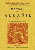 manual del albañil (3ª ed. facsimil de la ed. de madrid, 1880)-ricardo marcos y bausa-9788497610575 manual del albañil (3ª ed. facsimil de la ed. de madrid, 1880)-ricardo marcos y bausa-9788497610575