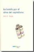 la batalla por el alma del capitalismo-john c. bogle-9788497683975 la batalla por el alma del capitalismo-john c. bogle-9788497683975