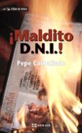 maldito dni (2ª ed.)-pepe carballude-9788497826075 maldito dni (2ª ed.)-pepe carballude-9788497826075