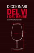 diccionari del vi i del beure-joan maria romani i olive-9788497914475 diccionari del vi i del beure-joan maria romani i olive-9788497914475