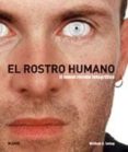 (pe) el rostro humano-william a. ewing-9788498012675 (pe) el rostro humano-william a. ewing-9788498012675
