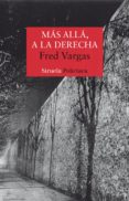 más allá, a la derecha (ebook)-fred vargas-9788498419375 más allá, a la derecha (ebook)-fred vargas-9788498419375