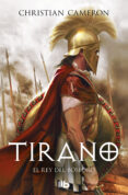tirano. el rey del bosforo-christian cameron-9788498728675 tirano. el rey del bosforo-christian cameron-9788498728675