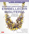 tecnicas maestras para embellecer bisuteria: inspiradas en la flo ra, fauna, arte modernista-laura mccabe-9788498741575 tecnicas maestras para embellecer bisuteria: inspiradas en la flo ra, fauna, arte modernista-laura mccabe-9788498741575