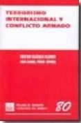 terrorismo internacional y conflicto armado-hector olasolo alonso-9788498760675 terrorismo internacional y conflicto armado-hector olasolo alonso-9788498760675